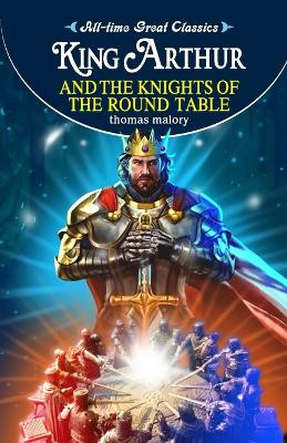 King Arthur and the Knights of the Round Table by Sahil Gupta 9788131015810