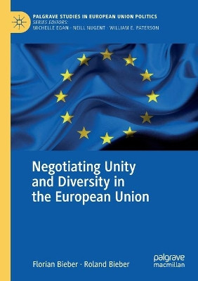 Negotiating Unity and Diversity in the European Union by Florian Bieber 9783030550189