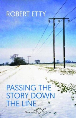 Passing the Story Down the Line by  9781910323793