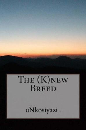 The (K)new Breed by  9780992205126