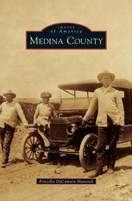 Medina County by Priscilla DaCamara Hancock 9781531652784