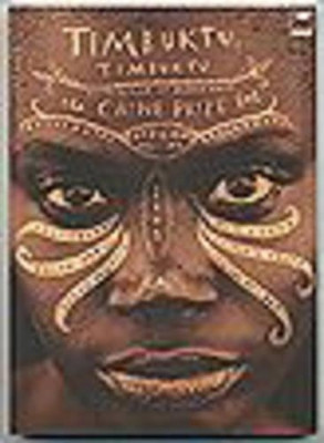 Timbuktu, Timbuktu: A Selection of Works from the Caine Prize for African Writing 2001: 2001 by  9781919931067
