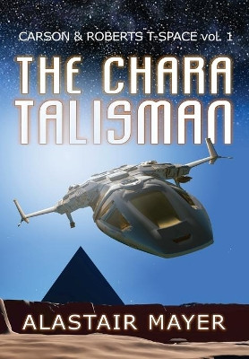 The Chara Talisman by Alastair Mayer 9781948188081