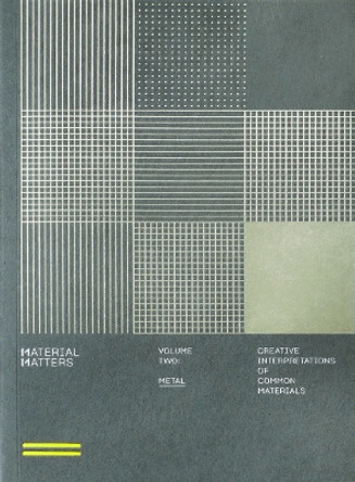 Material Matters 02: Metal: Creative interpretations of common materials by  9789887903352