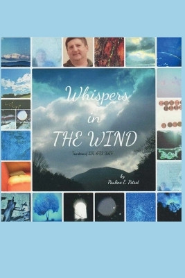 Whispers in the Wind by Pauline E Petsel 9798985136111