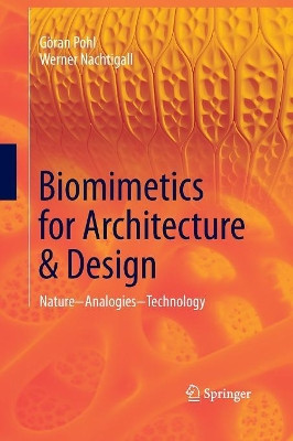 Biomimetics for Architecture & Design: Nature - Analogies - Technology by Goran Pohl 9783319330440