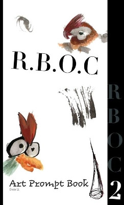 R.B.O.C 2: Art Prompt Book by Dude Ll. 9781925991444