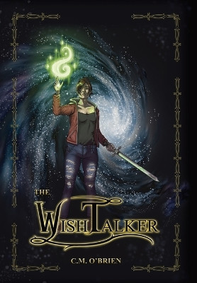 The Wishtalker by C M O'Brien 9798988187332