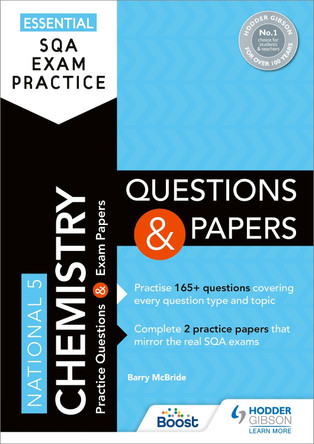 Essential SQA Exam Practice: National 5 Chemistry Questions and Papers by Barry McBride