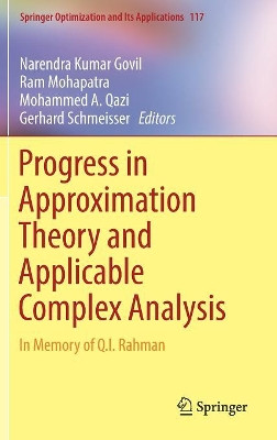 Progress in Approximation Theory and Applicable Complex Analysis: In Memory of Q.I. Rahman by Narendra Kumar Govil 9783319492407