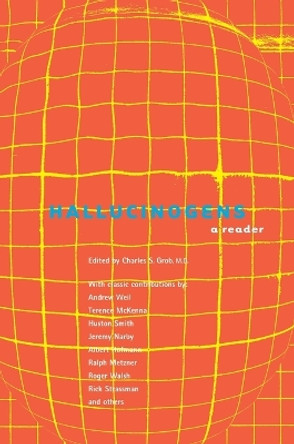 Hallucinogens: A Reader by Charles Grob 9781585421664