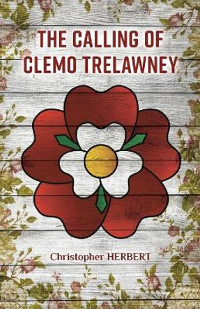 The Calling of Clemo Trelawney by Christopher Herbert 9781662914294