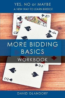 Ynm: More Bidding Basics Workbook by David Glandorf 9781771401708