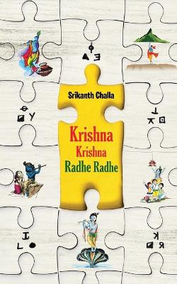 Krishna Krishna Radhe Radhe by Srikanth Challa 9781636406763