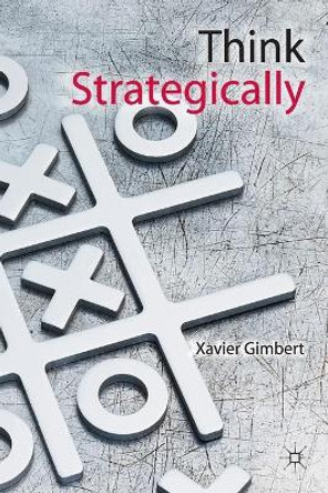 Think Strategically by Xavier Gimbert 9781349330034