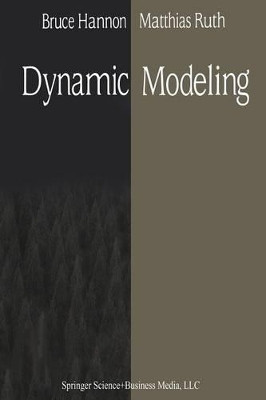 Dynamic Modeling by Bruce Hannon 9783540943099
