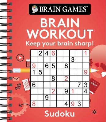 Brain Games Brain Workout Sudoku: Keep Your Brain Sharp! by  9781645580683