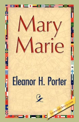 Mary Marie by Eleanor H Porter 9781421894287