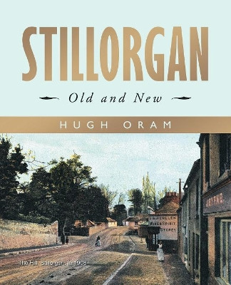 Stillorgan: Old and New by Hugh Oram 9781490793870