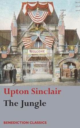 The Jungle: (Unabridged) by Upton Sinclair 9781781398494