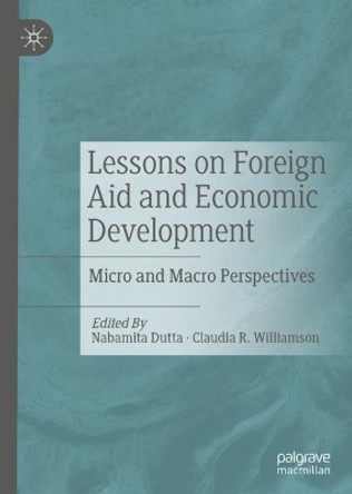 Lessons on Foreign Aid and Economic Development: Micro and Macro Perspectives by Nabamita Dutta 9783030221201