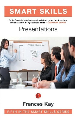 Smart Skills: Presentations by Frances Kay 9788129120083