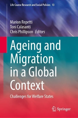 Ageing and Migration in a Global Context: Challenges for Welfare States by Marion Repetti 9783030714413