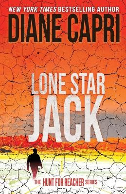 Lone Star Jack: The Hunt for Jack Reacher Series by Diane Capri 9781942633686