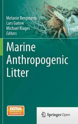Marine Anthropogenic Litter by Melanie Bergmann 9783319165097