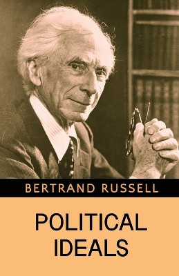 Political Ideals by Bertrand Russell 9789355223081