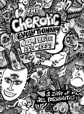 The Cherotic (r)Evolutionary Complete 1991-1999 by Frank Moore 9781734685008