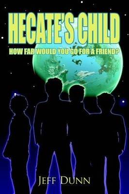 Hecate's Child by Jeff Dunn 9781425926137