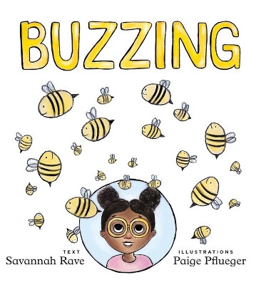 Buzzing by Savannah Rose Rave 9781735463025