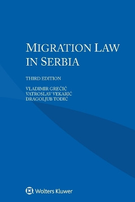 Migration Law in Serbia by Vladimir Grečic 9789403547565
