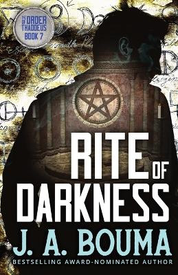 Rite of Darkness by J a Bouma 9781948545334