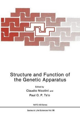 Structure and Function of the Genetic Apparatus by Claudio A. Nicolini 9781468450262