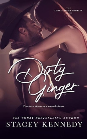 Dirty Ginger by Stacey Kennedy 9781988992389