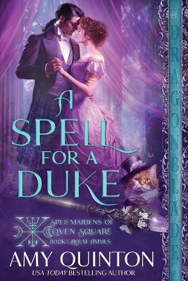 A Spell for a Duke by Amy Quinton 9781961275652
