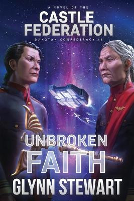 Unbroken Faith by Glynn Stewart 9781989674468