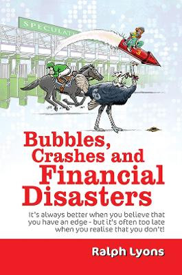 Bubbles, Crashes and Financial Disasters by Ralph Lyons 9781035836123