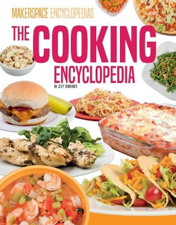 Cooking Encyclopedia by Zoey Schrader 9781098294373