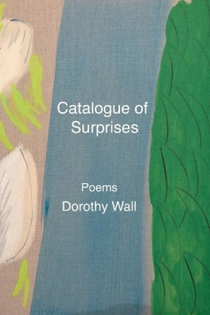 Catalogue of Surprises by Dorothy Wall 9781421835518
