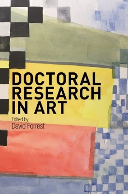 Doctoral Research in Art by David Forrest 9781925588705