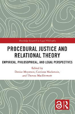 Procedural Justice and Relational Theory: Empirical, Philosophical, and Legal Perspectives by  9780367565176