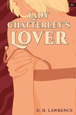 Lady Chatterley's Lover by D H Lawrence 9789355226907