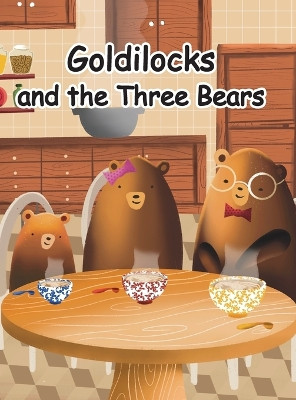 Goldilocks and the Three Bears: A folktale from Britain by Lorna Ayton 9798986799230