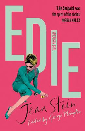 Edie: An American Biography by Jean Stein