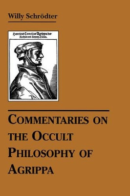 Commentaries on the Occult Philosophy of Agrippa by  9780877289227