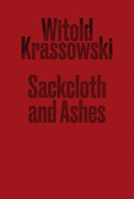 Sackcloth and Ashes by  9781910401408