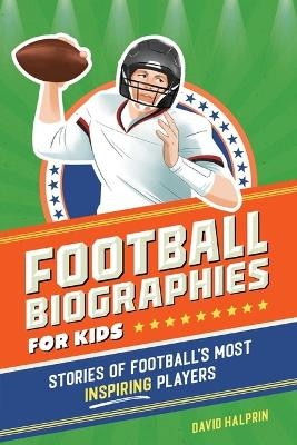 Football Biographies for Kids 9798886502824